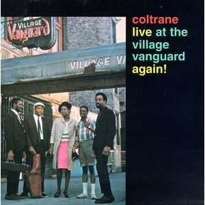 coltrane live at the village vangard again!_c0121572_1958131.jpg