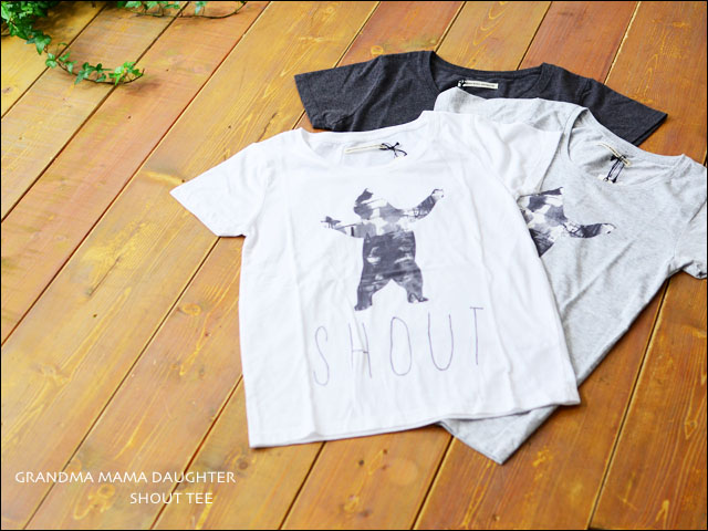 GRANDMAMAMADAUGHTER [グランマ・ママ・ドーター] SHOUT TEE/プリントTシャツ [GC320102] 再入荷♪_f0051306_17471313.jpg