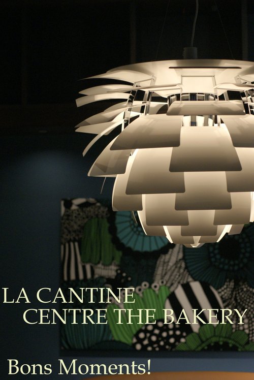 LA CANTINE CENTRE THE BAKERY ディナー_c0147521_22492230.jpg