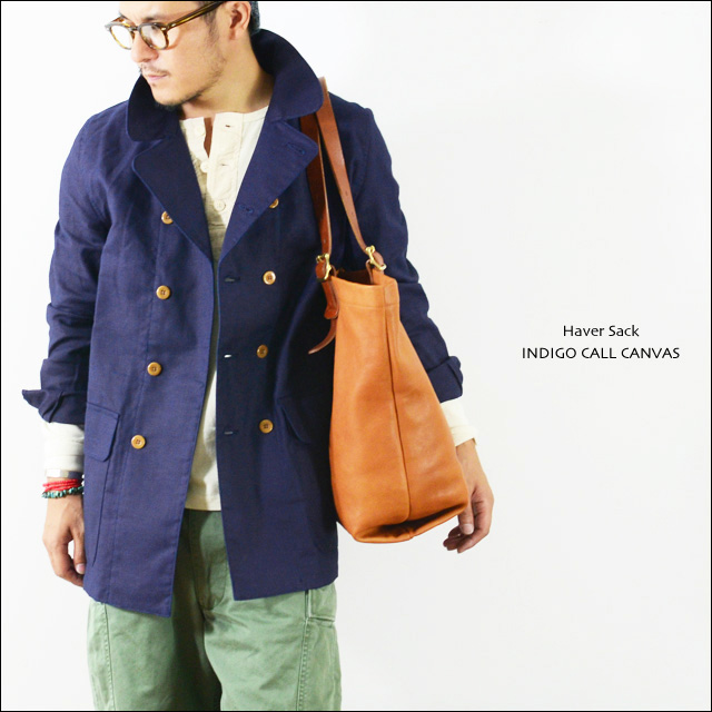 Haver Sack [ハバーサック] INDIGO CALL CANVAS JACKET [471331] _f0051306_20562534.jpg