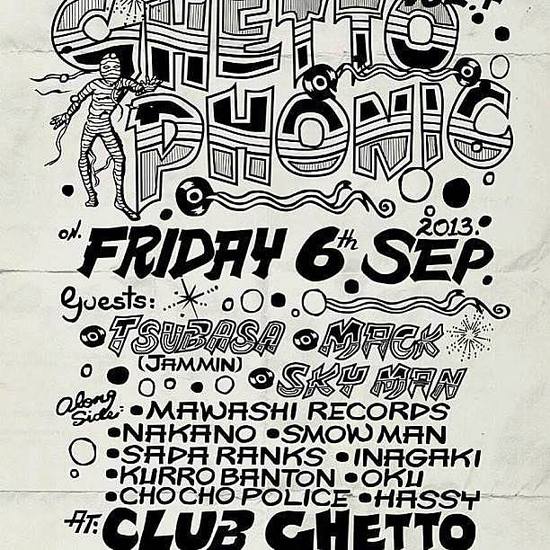 9/6(FRI)GHETTO PHONIC_e0291436_5424758.jpg