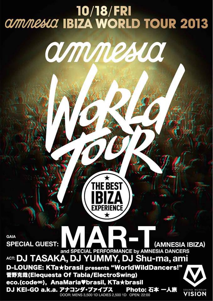 10.18 FRI ▶22:00-【AMNESIA☆IBIZA WORLD TOUR 2013】渋谷D-LOUNGE▶_b0032617_23165785.jpg