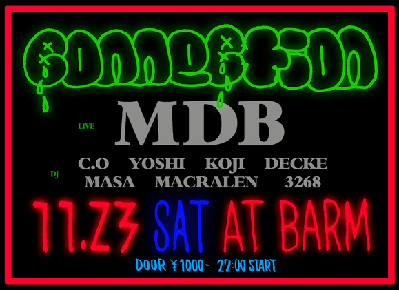 CONNECTION 11.23SAT AT BARM_d0112893_1113459.jpg