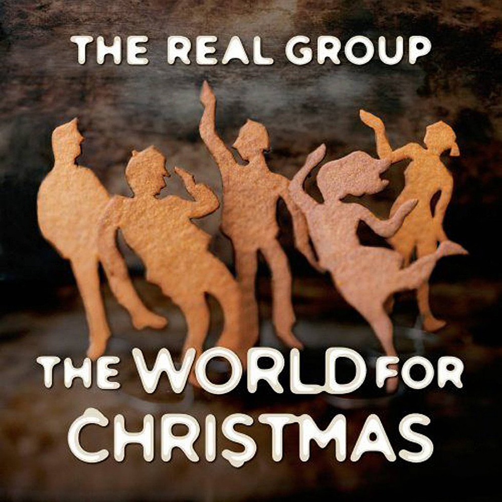 ザ・リアル・グループ（The Real Group）「The World For Christmas」（2012）_e0042361_1133394.jpg