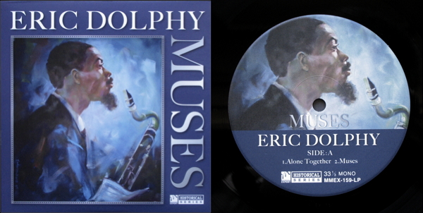 最新の激安 ドルフィーのニューアルバムが！（Eric Dolphy / MUSES その他