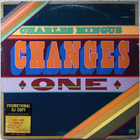 Charles Mingus ‎– Changes One_c0212161_14451665.jpg
