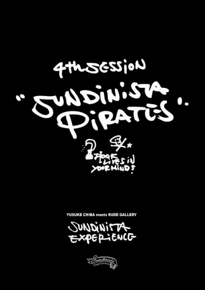 「\"SUNDINISTA PIRATES\" -HOOK LIVES IN YOUR MIND?-」 _f0180552_19162254.jpg