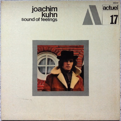 Joachim Kuhn - Sound Of Feelings : まわるよレコード ACE WAX
