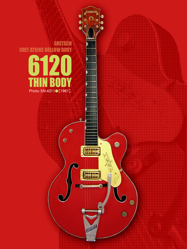 1961 GRETSCH 6120 Thin Body : 便所の中の どさんぴん 1961 GRETSCH 6120 Thin Body : 便所の中の どさんぴん
