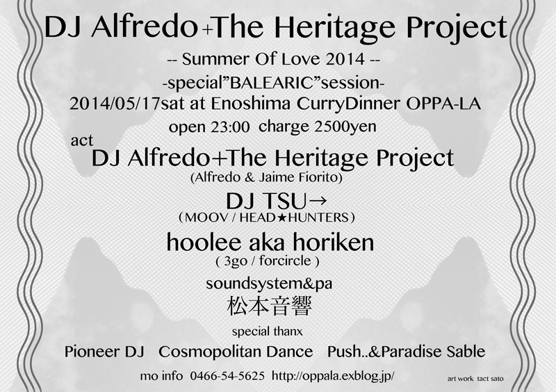 イビザのレジェンド\"\"DJ Alfredo + The Heritage Project \"\"のフライヤー発表です！！_d0106911_1242412.jpg
