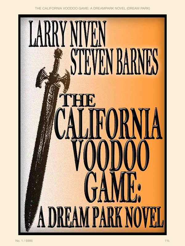 What\'s ドリーム・パーク？ ラリー・ニーヴン等のDream Parkもの、The California Voodoo Gameを読むのだぁ。（笑）_c0257904_15003535.jpg