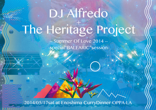 イビザの伝説でありバレアリックの帝王がオッパーラでSummer Of Love 2014を!!!_d0106911_2119220.jpg