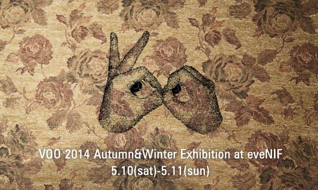 VOO 2014 Autumn&Winter Exhibition at eveNIF_c0123507_1813694.jpg