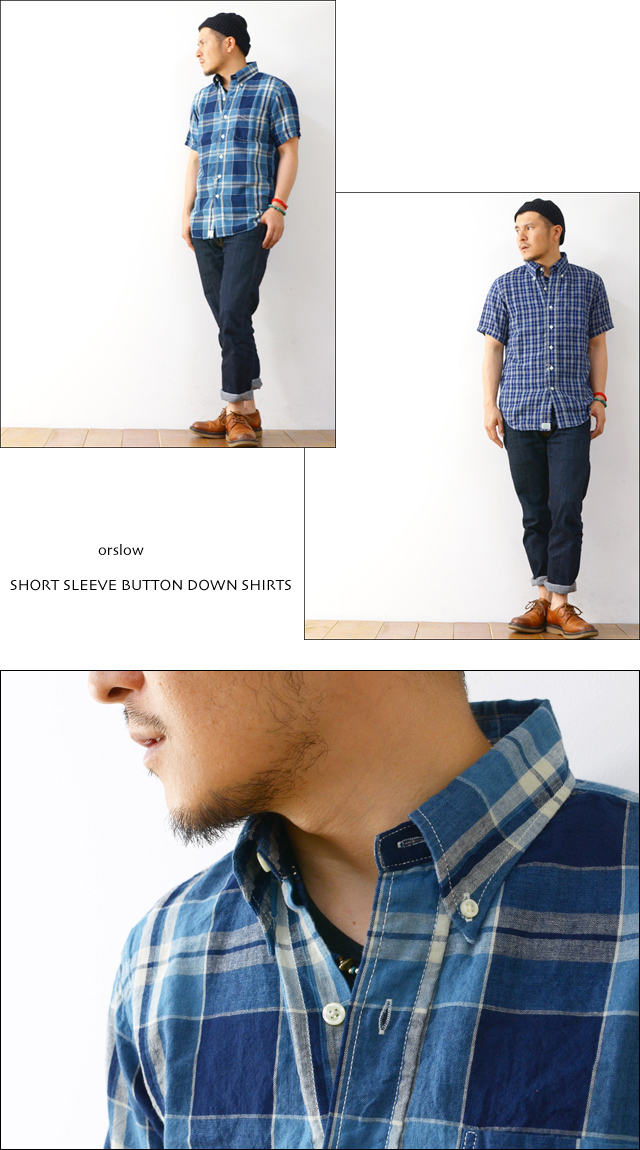 orslow [オアスロウ] SHORT SLEEVE BUTTON DOWN SHIRTS [半袖チェックシャツ] MEN\'S_f0051306_14114079.jpg