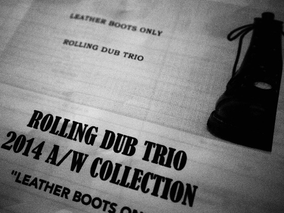 【ROLLING DUB TRIO】2014 A/W COLLECTION_a0250414_1345317.jpg