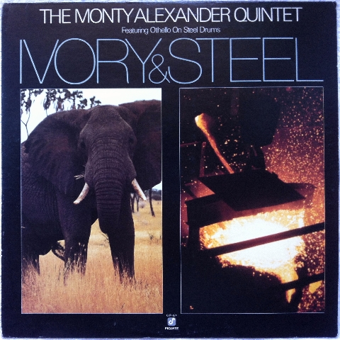 The Monty Alexander Quintet ‎– Ivory & Steel_c0212161_14455497.jpg