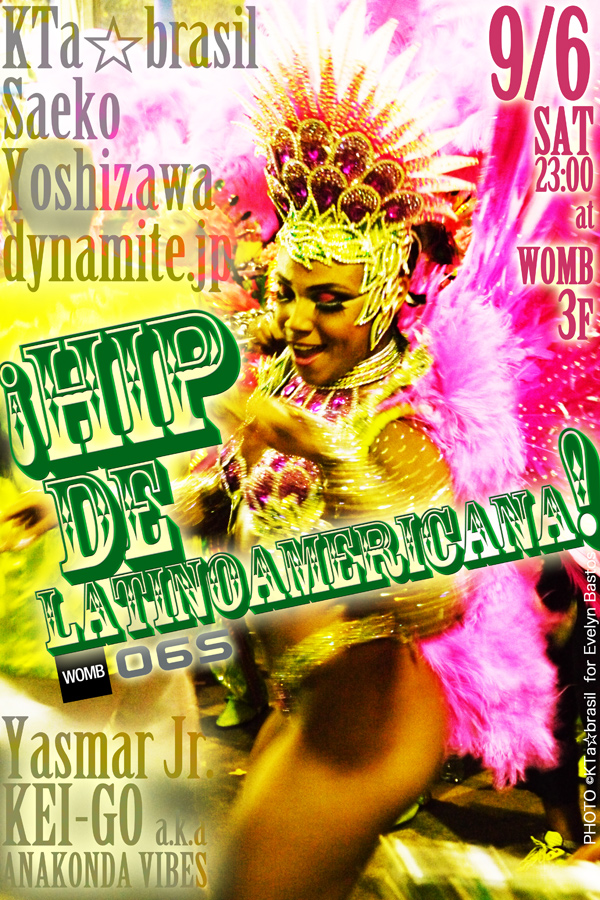 ☆LATIN最前線▼9・6(土)23:00〜【¡Hip de Latinoamericana!】on 06S at WOMB Shibuya!!_b0032617_1856716.jpg