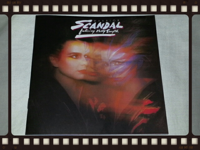 SCANDAL featuring Patty Smyth / WARRIOR_b0042308_0353152.jpg