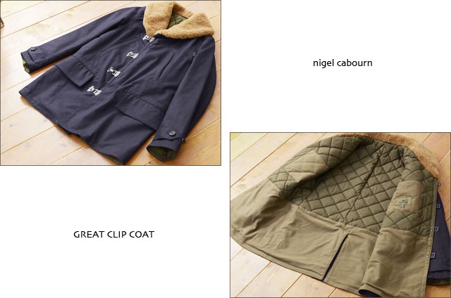 Nigel Cabourn [ナイジェル ケーボン] GREAT CLIP COAT クリップ