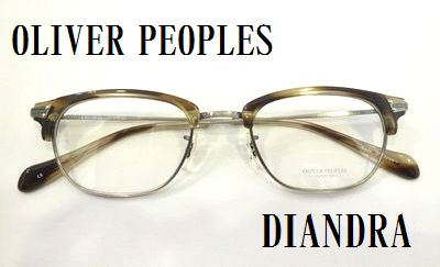 OLIVER PEOPLES【DIANDRA】 入荷いたしました！ ｂｙ 塩山店 : GYOKUHODO