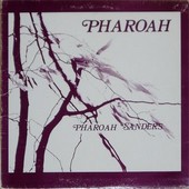 Pharoah Sanders / Pharoah / India Navigation_d0157552_2339176.jpg