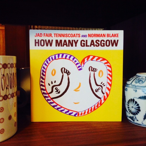JAD FAIR, TENNISCOATS and NORMAN BLAKE / How Many Glasgow 入荷しました。_e0120930_15353678.jpg