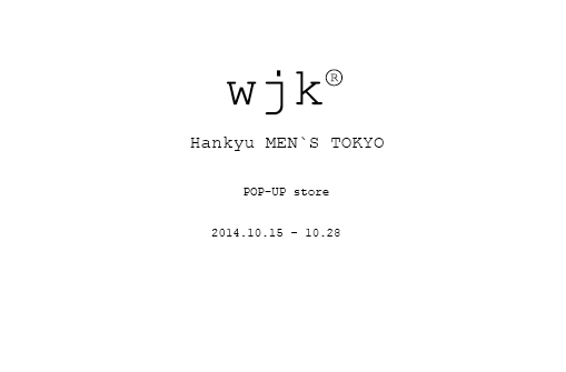 Wjk 紹介記事 阪急メンズ東京 ガラージュblogより Wjk Hankyu Men S Tokyo Blog