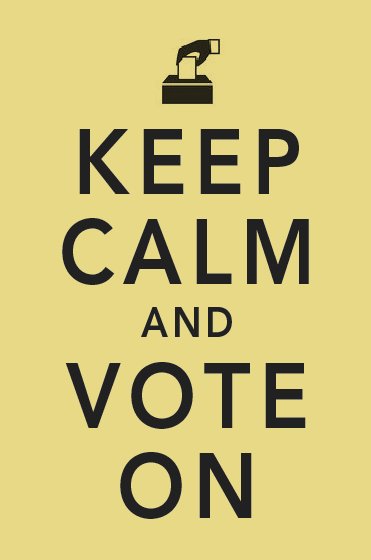 ▼KEEP CALM AND VOTE ON_d0017381_21584865.jpg