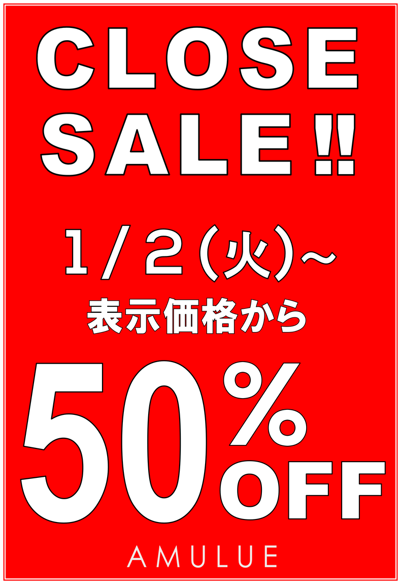 CLOSE SALE !! 対象商品 50%OFF_a0114959_136971.png