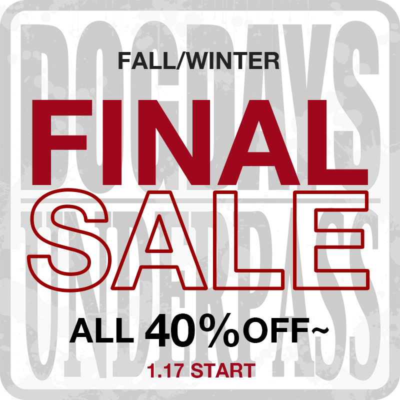 The Final... by UNDERPASS / DOGDAYS!!_c0079892_17534227.jpg