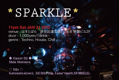 2015年1月31日(土)ナイトイベント『\'SPARKLE\'』_a0083140_2265389.jpg