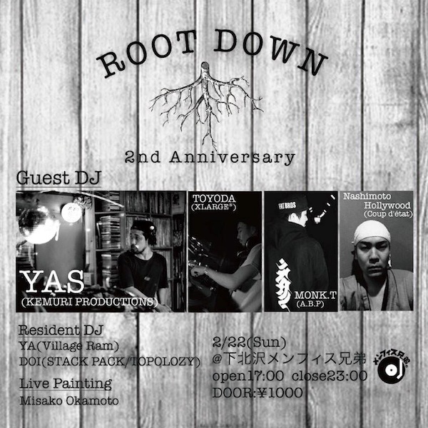 【02/22/Sun】ROOT DOWN 2nd Anniv.【メンフィス兄弟(下北沢)】_c0124616_14241641.jpg