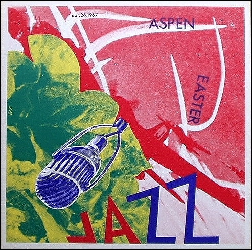 ジェームズ・ローゼンクイストのポスター「Aspen Easter Jazz」（1967）_a0155815_13561138.jpg