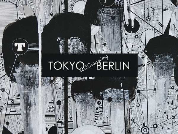 TOKYO art crossing BERLIN_c0096440_10485378.jpg