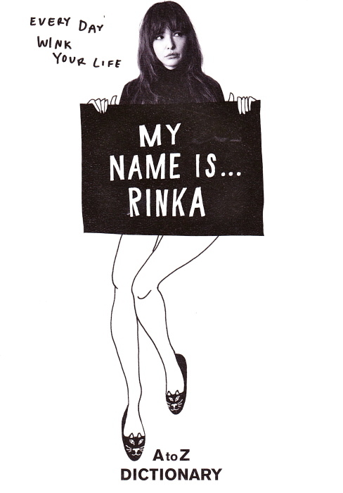 『MY NAME IS…RINKA AtoZ DICTIONARY』_c0315671_12382603.jpg