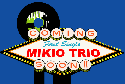 MIKIO TRIOからのお知らせ!パート2_a0168922_19143972.png