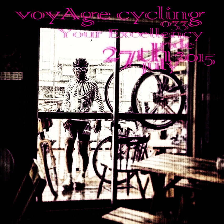 7月27日（月） 「voyAge cycling \'your excellency ride\' 033」_c0351373_17522279.jpg