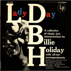 A collection of classic jazz interpretations by Billie Holiday with all-star accompaniments_e0355687_16573996.jpg