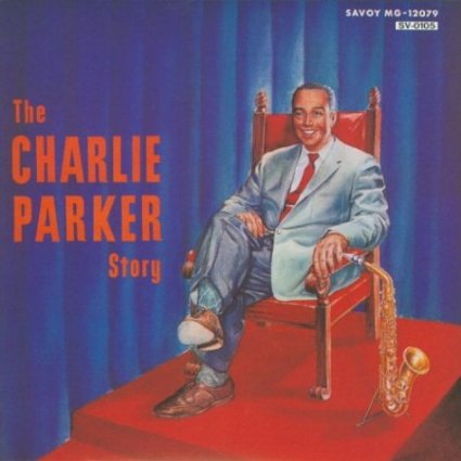 Charlie Parker Story チャーリー・パーカー _b0109511_1556408.jpg