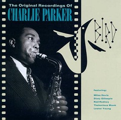 The Original Recordings Of Charlie Parker チャーリー パーカー もまゆきゅ 歌心 猿心