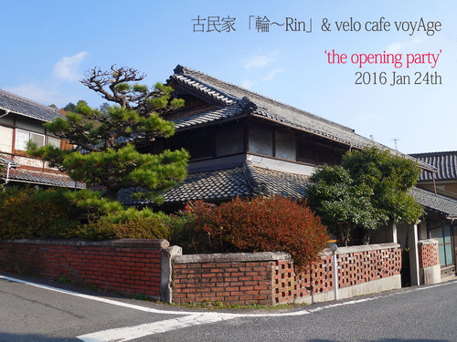 古民家「輪~Rin」&velo cafe voyAge \'the opening party\'_c0351373_1148343.jpg