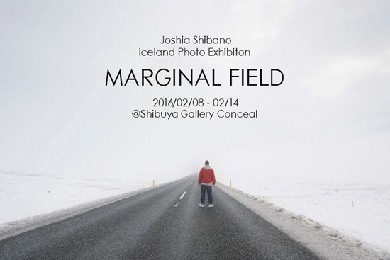 シバノジョシア/アイスランド写真展『MARGINAL FIELD』＆ゴッチ原画展_c0003620_3432671.jpg