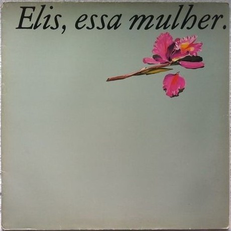 Elis Regina – Elis, Essa Mulher._c0212161_17343140.jpg