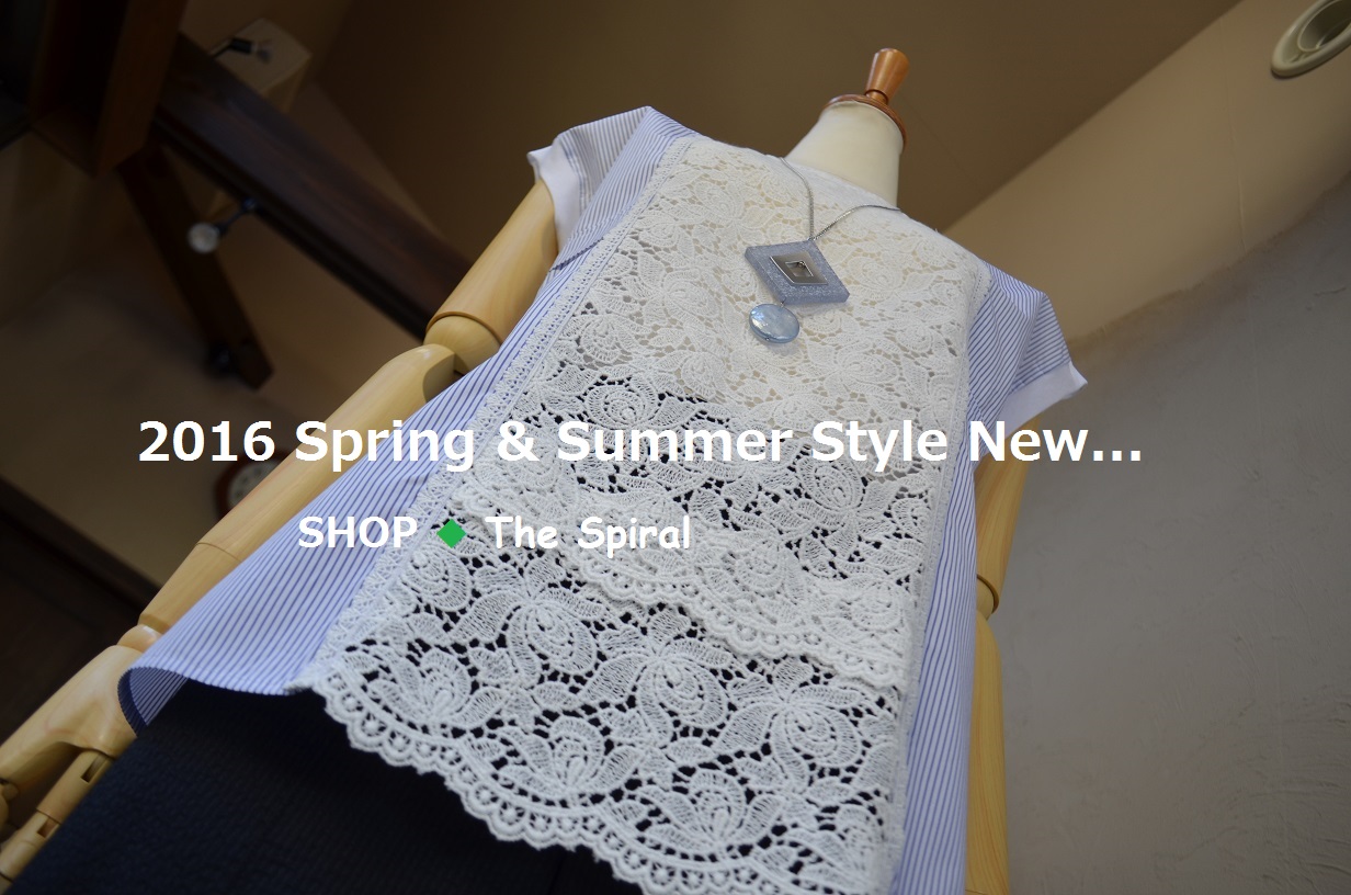 ”2016 Spring & Summer Style New... 4/17sun\"_d0153941_17224276.jpg