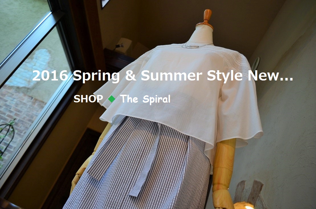”2016 Spring & Summer Style New... 4/27wed\"_d0153941_173855100.jpg