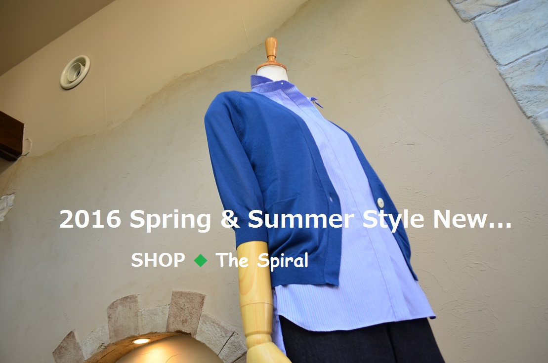 ”2016 Spring & Summer Style New... 6/1wed\"_d0153941_1602431.jpg