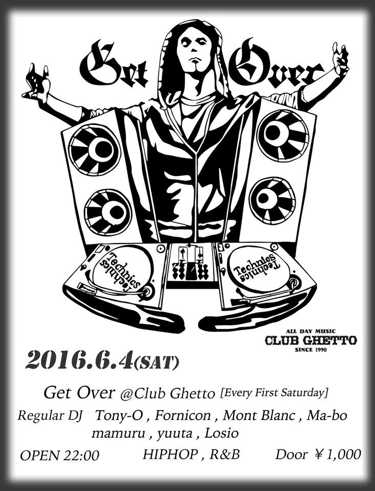 6/4(土)DJ LOSIO Presents Get Over vol.26_e0291436_14351565.jpg