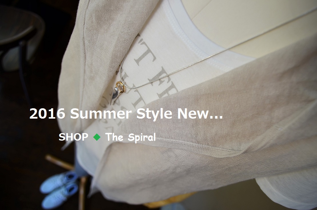 ”2016  Summer Style New... 6/23thu\"_d0153941_17155344.jpg
