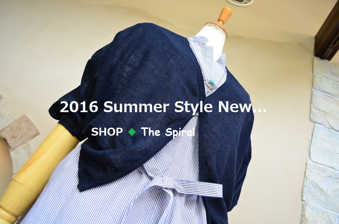 ”2016  Summer Style New... 6/30thu\"_d0153941_15181954.jpg