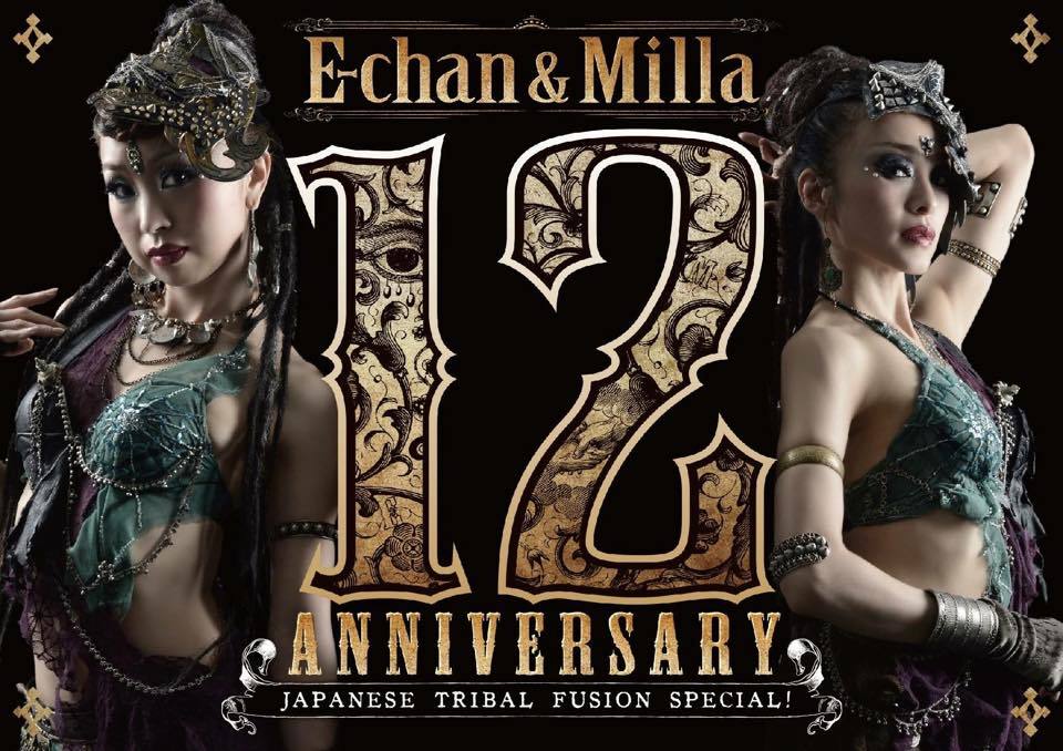 8/13 『E-chan & Milla 12 Anniversary Japanese Tribal Fusion Special』_e0193905_18552112.jpg